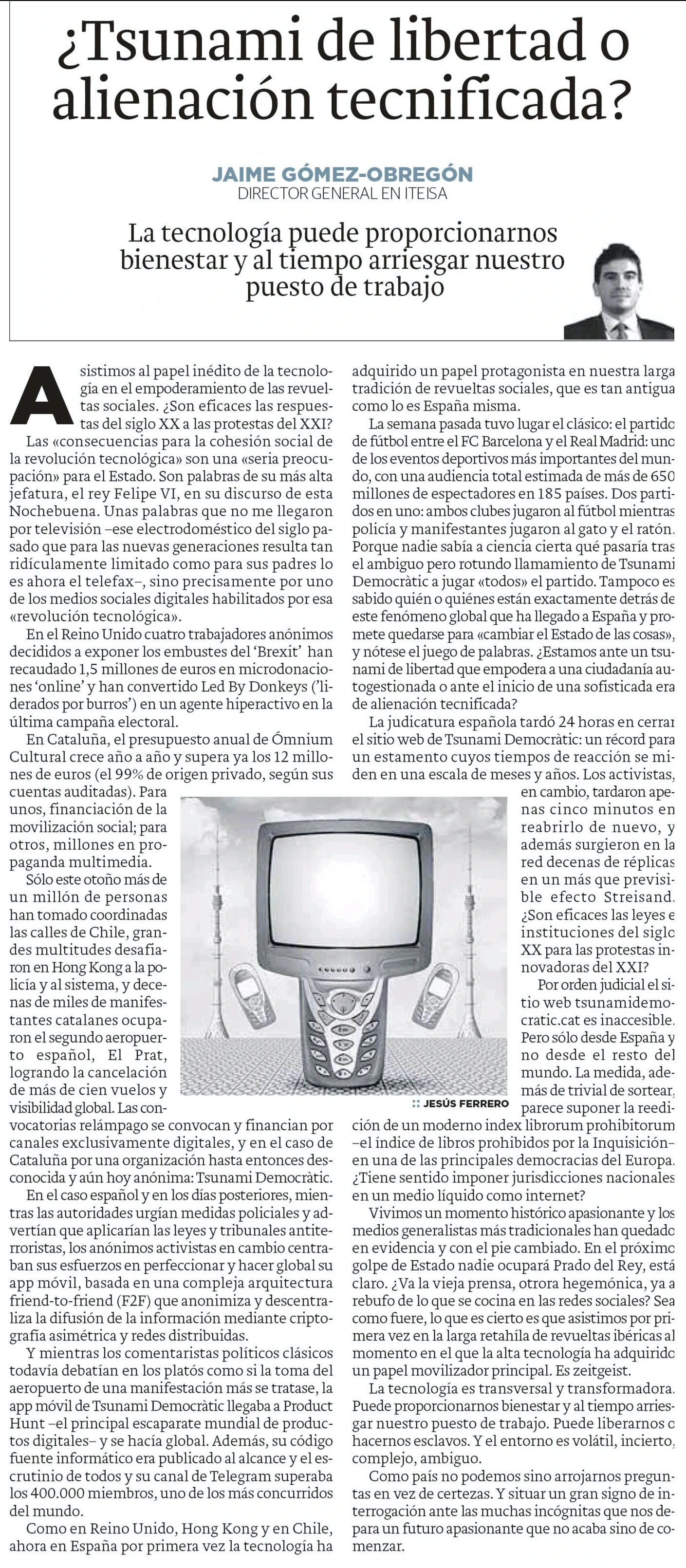 ¿Tsunami de libertad o alienación tecnificada? Artículo publicado en el periódico